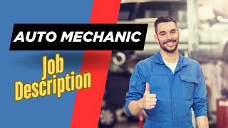 Job description of Auto Mechanic - Roles, Responsibilities & Skills