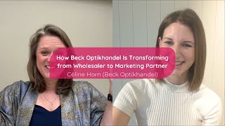 How Beck Optikhandel Is Transforming from Wholesaler to Marketing Partner