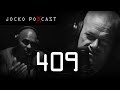Jocko Podcast 409: You&#39;re Only Squandering Your Whole Future and All Your Potential. w/ Echo Charles