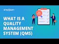 What Is A Quality Management System (QMS) | Introduction To Quality Management System | Simplilearn