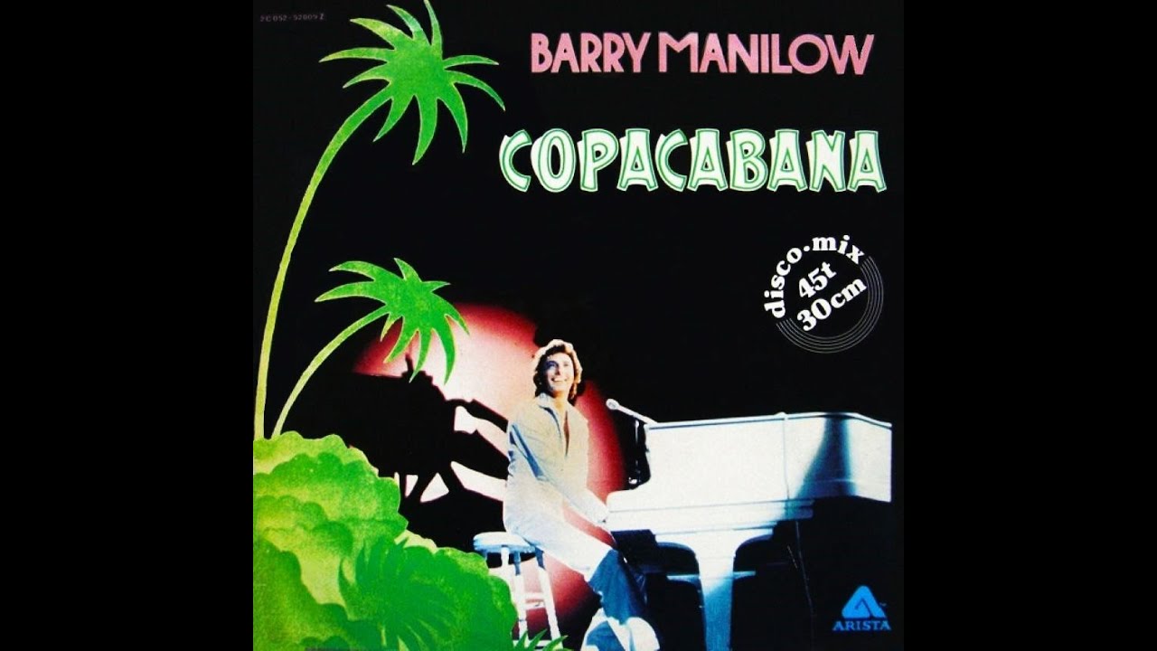 Copacabana (At The Copa) (Long Version) - Barry Manilow Copacabana (At The Copa) (Long Version) - Barry Manilow