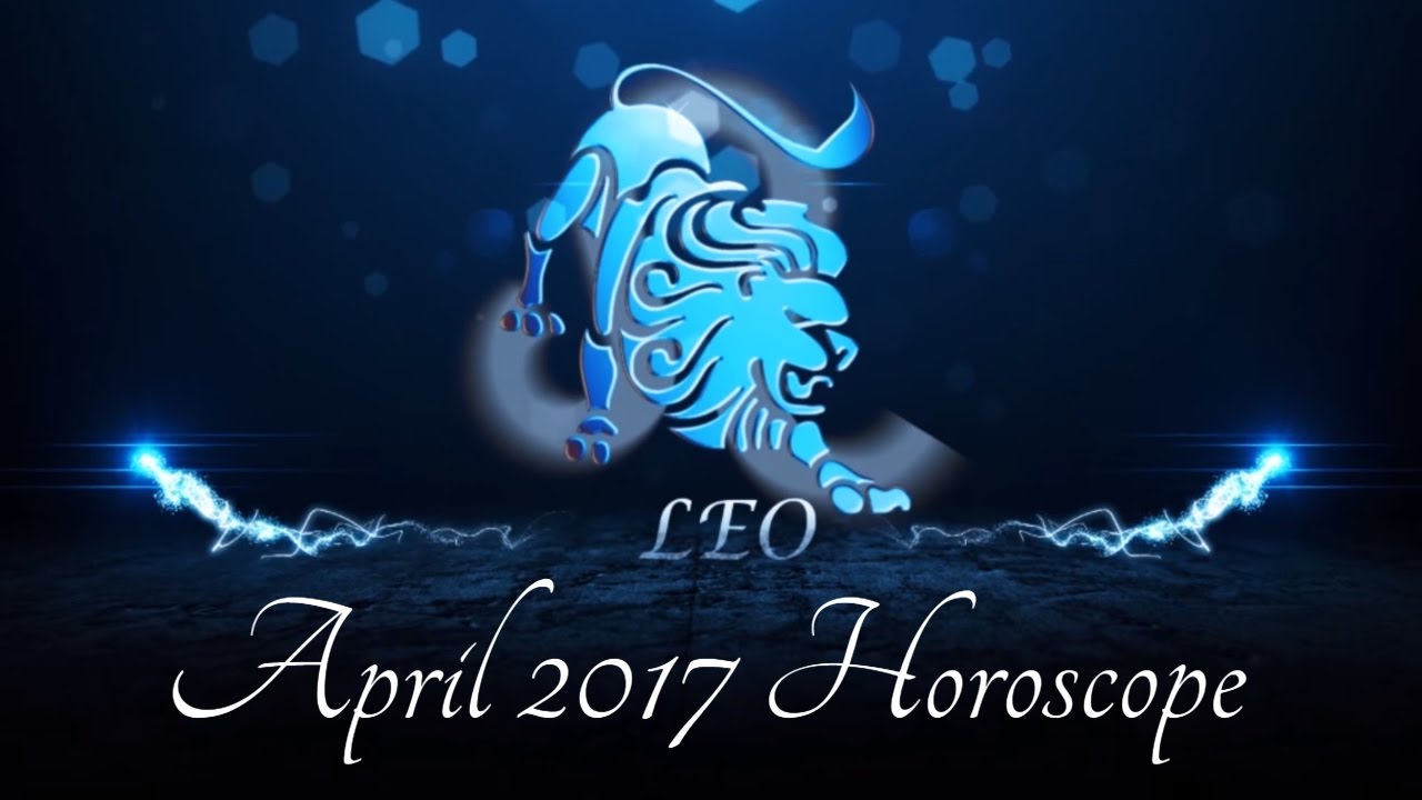 LEO APRIL 2017 HOROSCOPE MONISHA HOROSCOPE YouTube