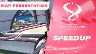 SPEED UP / TMGL SPRING 2022 MAP PRESENTATION