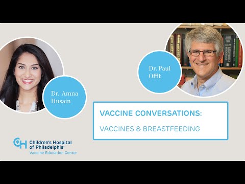 Pediatricians Discuss Vaccines and Breastfeeding | Vaccine Conversations | CHOP