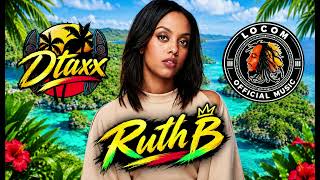 28 - RUTH B FT. DEAN LEWIS (REGGAE BY LOCOM & DTAXX) 2K26