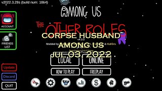 Corpse Husband - Among Us - Other people POV (JUL 03, 2022)