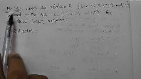 xi maths example 1.10 check the relation R={(1,1)(2,2)...(n,n)} defined on the set s={1,2,3...n} ...