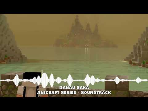 Danau Saka - Anicraft Series Soundtrack