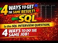 4 Ways to Solve This SQL Interview Question | Only Experts Know #3!