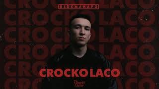 Ulukmanapo - Crocko Laco (prod. by Ramzan Abitov)