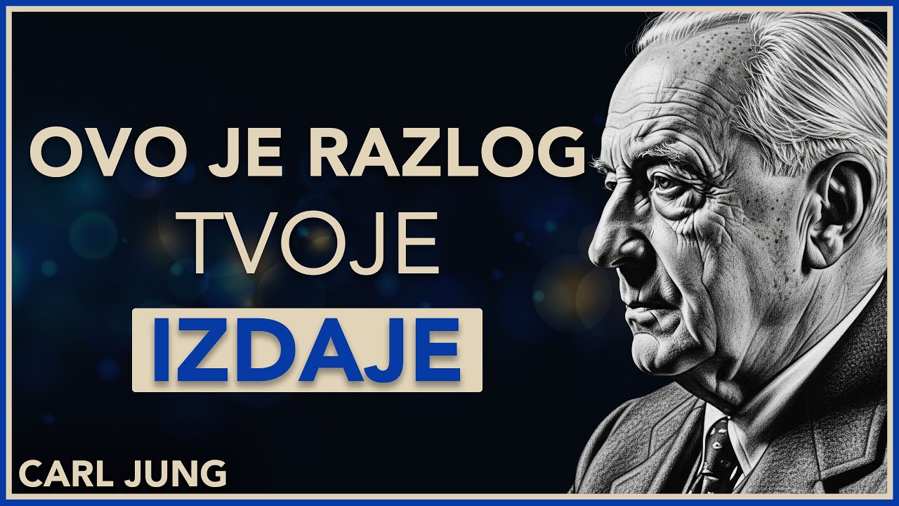 Bolna istina zašto vas ljudi izdaju | Carl Jung
