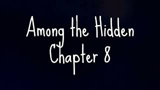 Among the Hidden Ch. 8 - read-aloud and discussion