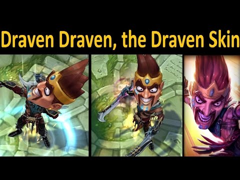 Draven Draven The Draven Skin Draven Draven Draven Youtube