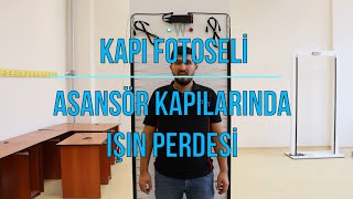 ASANSÖR KAPI FOTESELİ NASIL ÇALIŞIR? (IŞIN PERDESİ)