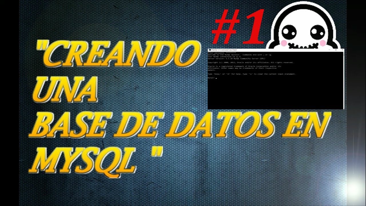Como crear Base de Datos Y Tablas en MySQL 5 5 - YouTube