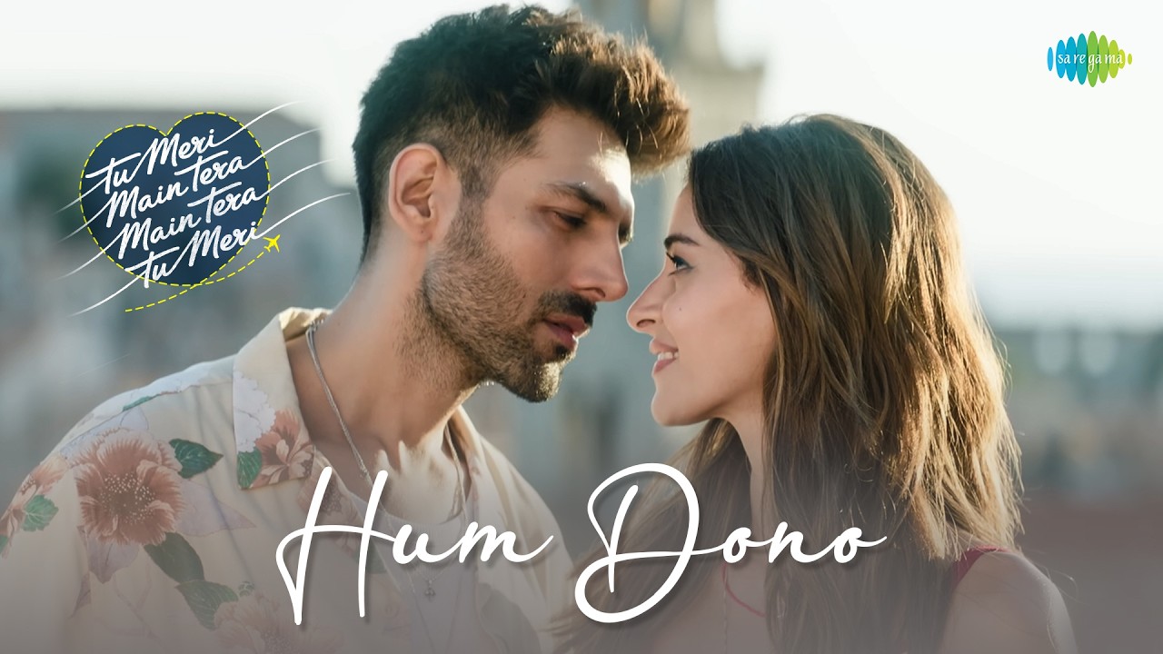 Hum Dono - Full Video | TMMTMTTM | Kartik Aaryan, Ananya Panday, Shekhar R, Shruti, Vishal, Anvitaa