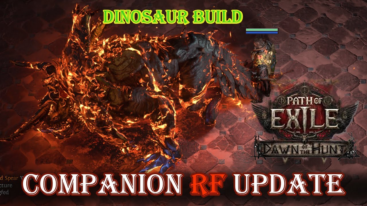 [PoE2] Companion RF Dinosaur Update