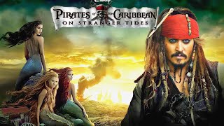 Pirates of the Caribbean On Stranger Tides (2011) Movie Explained In Hindi  ||  Hollywood Explainer