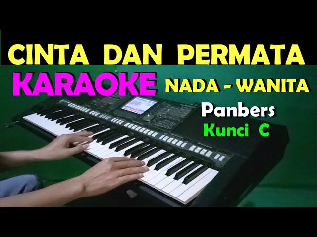 CINTA DAN PERMATA - Panbers | KARAOKE Nada Wanita class=