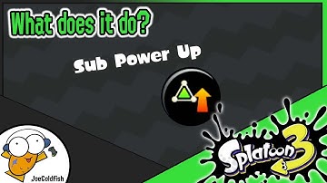 Sub Power Up - What does it do? | Splatoon 3