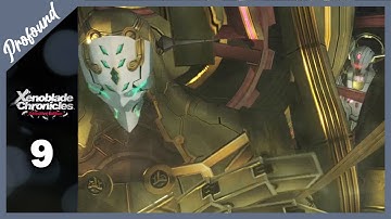 Xenoblade Chronicles DE Blind Playthrough | Part 9: We