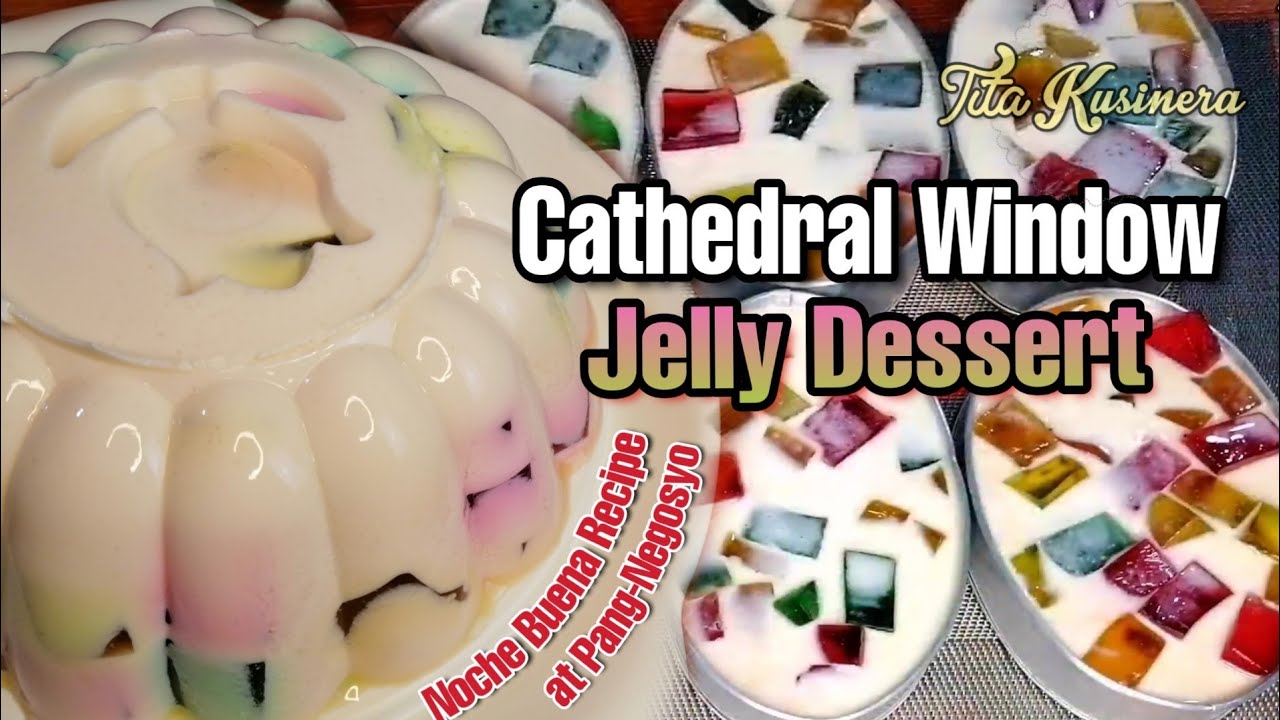 Cathedral Window Gelatin Dessert Cathedral Jelly Noche Buena Recipe