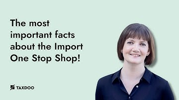 IOSS number, IOSS registration, IOSS scheme: The most important facts about the Import One Stop Shop