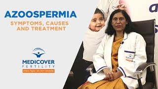 Azoospermia: Symptoms, Causes and Treatment