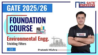 L8 Trickling Filters | Environmental Engineering for GATE & PSU's | Prateek Mishra Sir