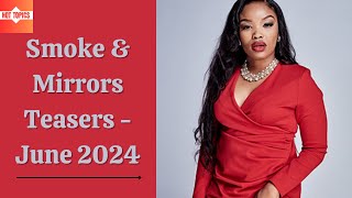 Smoke & Mirrors Teasers June 2024 | e.tv