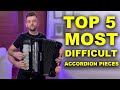 Top 5 Most Difficult Accordion Pieces