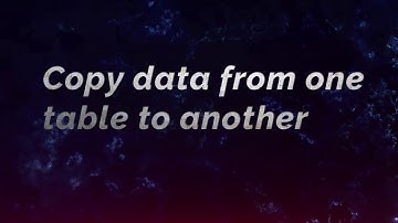 Copy data from one table to another table (Part - 2)