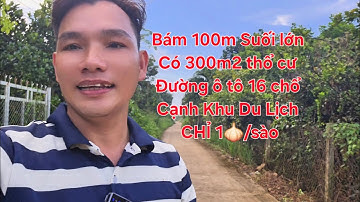 B.án gấp vườn trái cây đẹp có 300m2 thổ cư,  bám Suối  100m. Cạnh Khu du lịch chỉ 1🧄/sào. (3600m2 )