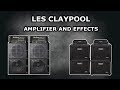 Les Claypool Amplifier and Effects pedals - Primus  "Know Your Bass Player" (2/2)