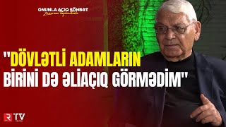 Rafiq Əliyev: "Dövlətli adamların birini də əliaçıq görmədim"