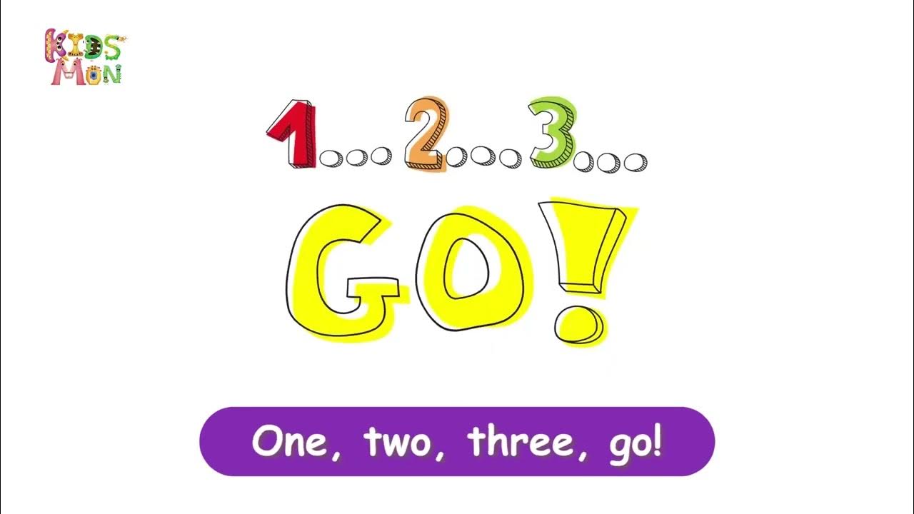 [Kidsmon] ONE, TWO, THREE, GO! English Song Chant Songs for Kids English Time for Kids