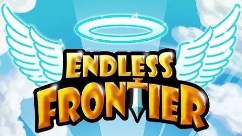 Endless Frontier - Android Gameplay HD