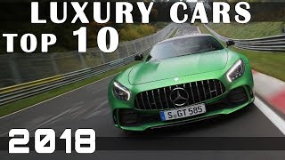 Top 10 Luxury Cars 2018