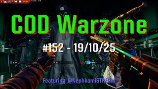 COD Warzone - 152 [4K] - 19/10/25 (ft. @NeohkamiSTREAM)