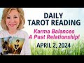 DAILY TAROT : KARMA Lowers The BOOM &amp; Brings Balance Back To You! | APRIL 2, 2024 TAROT READING