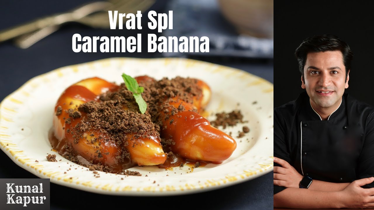 Navratri Sweets Caramel Banana Kuttu Crumble | Kunal Kapur Navratri Recipes Phalahari Vrat Ka Khana | Kunal Kapoor