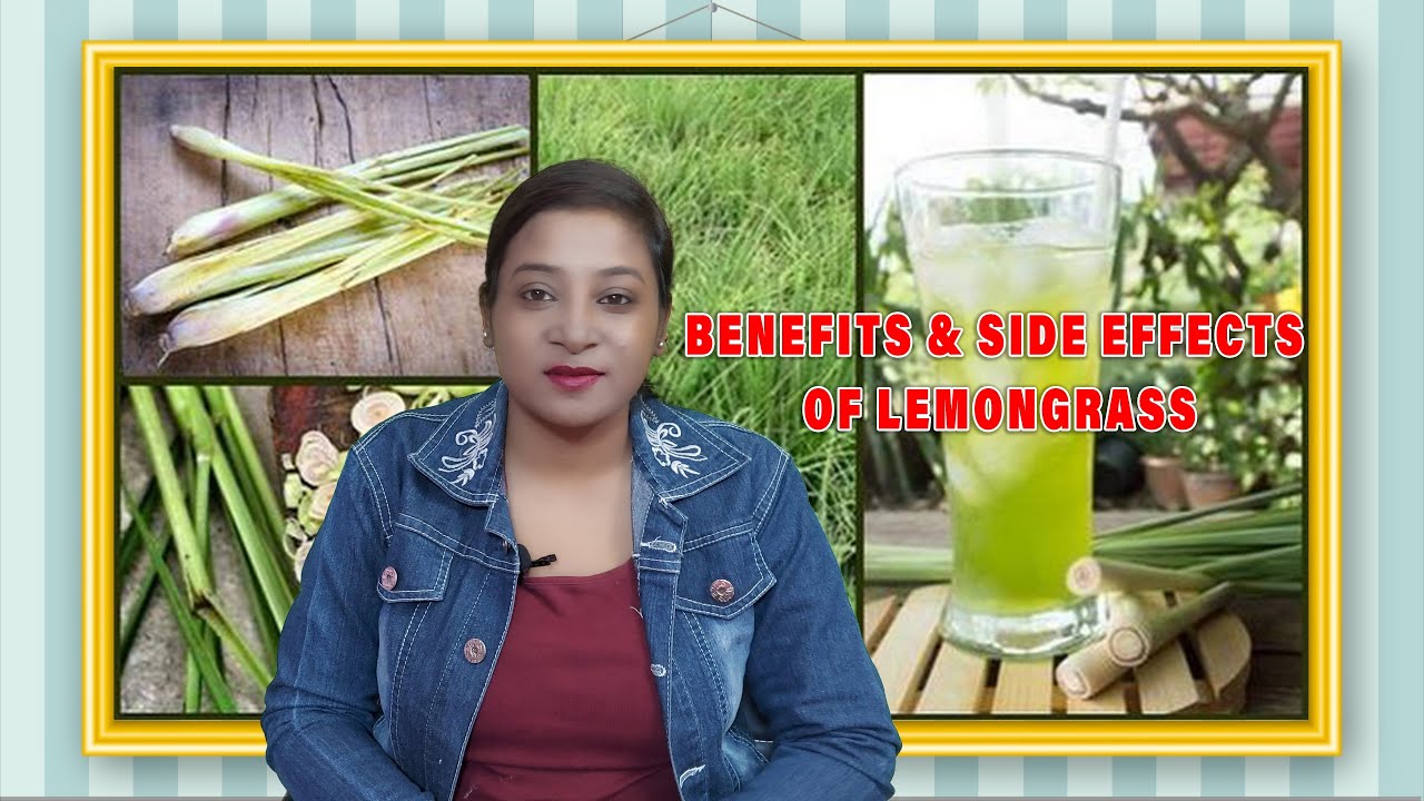 Benefits and Side Effects of lemongrass || lemongrass benefits || side