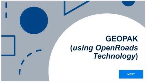 Migrating GEOPAK Project Data to OpenRoads Designer (2  GEOPAK Using OpenRoads Technology)