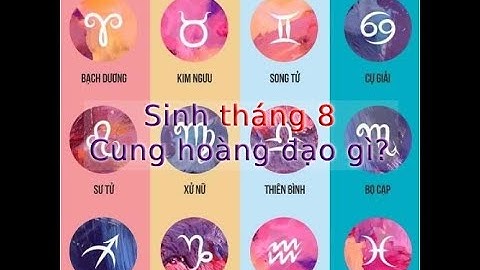 24 tháng 7 là cung gì năm 2024