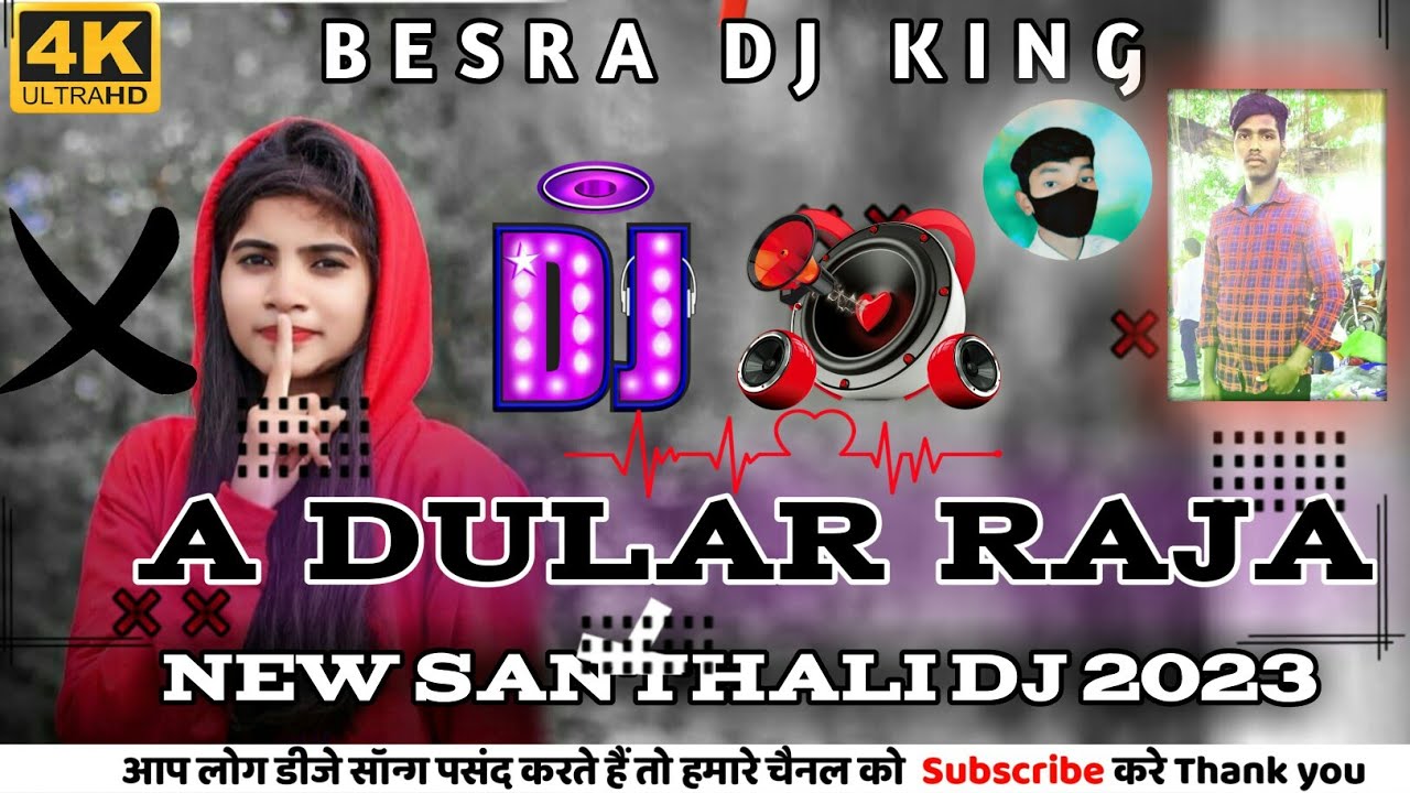 NEW SANTHALI DJ 2023  II A DULAR RAJA SANTHALI DJ REMIX DJ PAWAN SONU