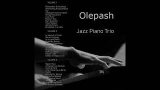 Olepash  Jazz Piano Trio    full album