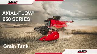 Case IH Axial Flow 250 Operator Training 2020- Grain Tank