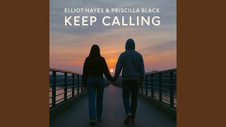 Keep Calling (feat. Priscilla Black)