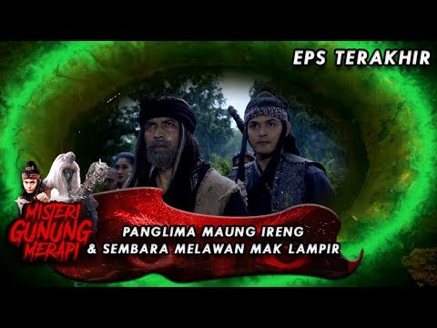 DEG DEGAN! Sembara u0026 Panglima Maung Siap Melawan Mak Lampir - Misteri Gunung Merapi EPS TERAKHIR