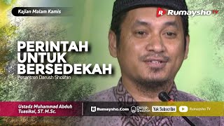 Perintah untuk Bersedekah - Ustadz M Abduh Tuasikal